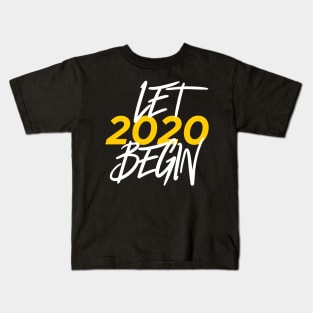 New year 2020 quotes Kids T-Shirt